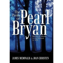 The Perils of Pearl Bryan (Hardcover)