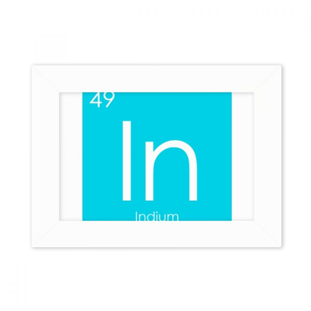 Chestry Elements Period Table Poor Metals Indium In Photo Mount Frame Picture Art Painting Desktop 5x7 inch