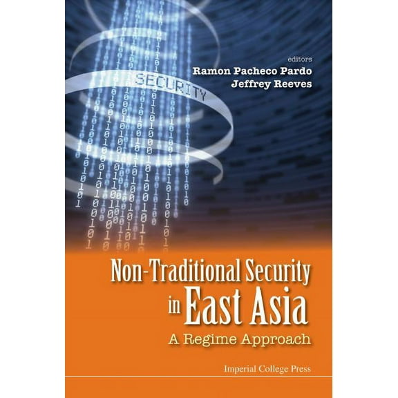 Non-Traditional Security in East Asia: A Regime Approach, (Hardcover)