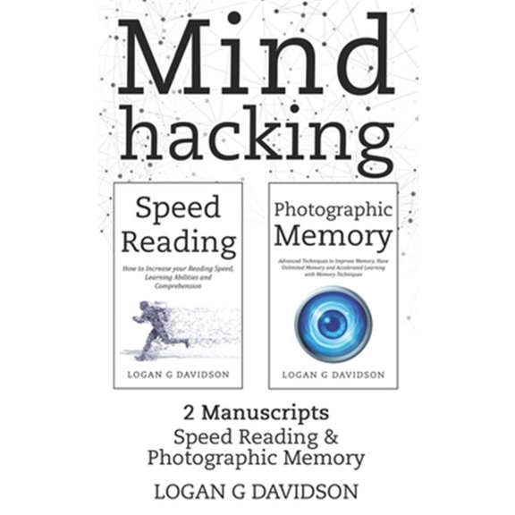 Pre-Owned Mind Hacking: 2 Manuscripts Photographic Memory and Speed Reading (Paperback)