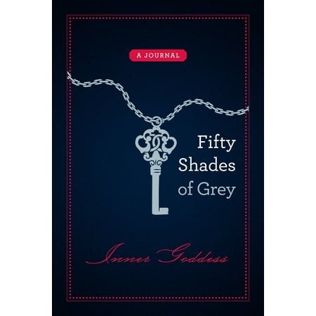 Fifty Shades of Grey: Inner Goddess : A Journal