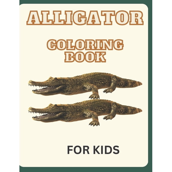 Alligator Coloring Book: For Kids, (Paperback)