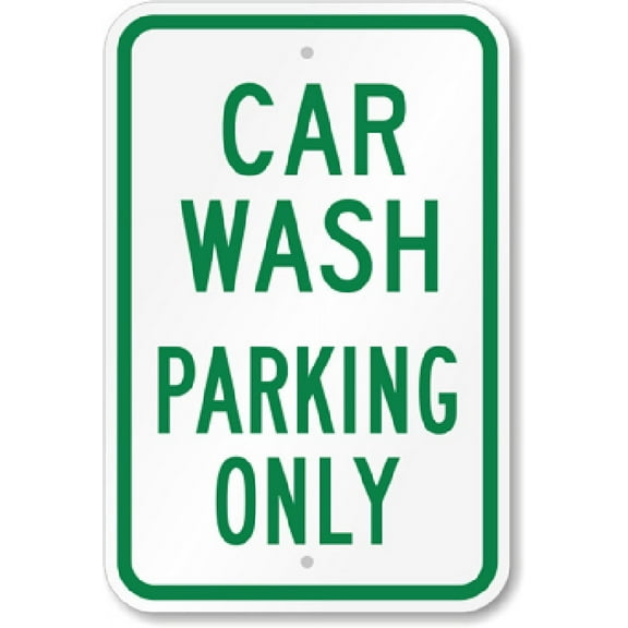 Car Wash Parking Only Metal Sign Weatherproof SIZE: 8" x 12"