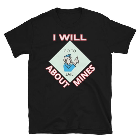 About Mines T-Shirt