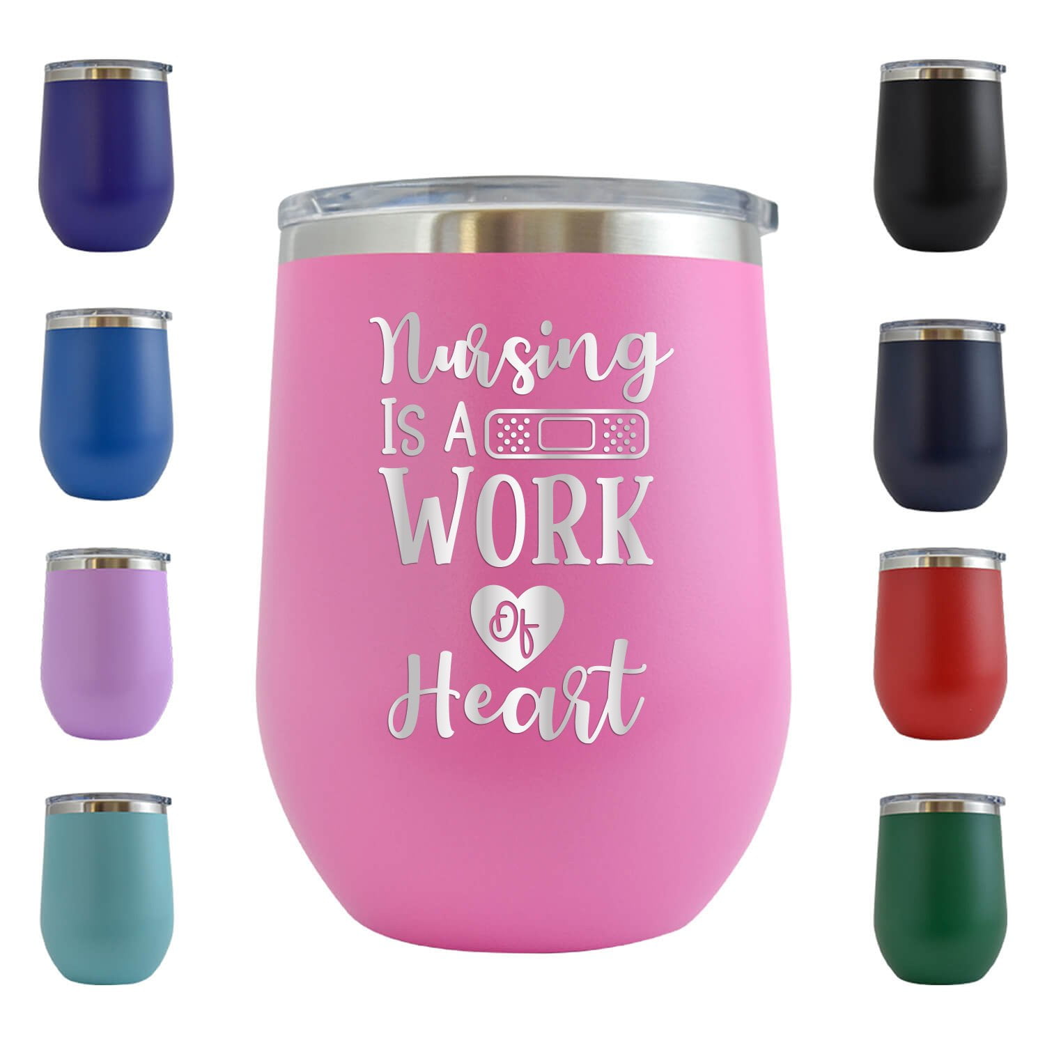 Nursing is A Work of Heart Engraved 12 oz Pink Wine Cup Unique Funny
