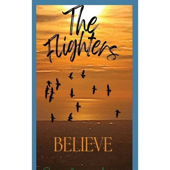 The Flighters - Believe, (Paperback)