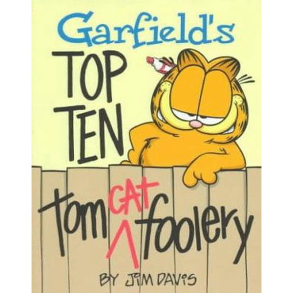 Pre-Owned Garfield's Top Ten Tom Cat Foolery (Hardcover) 0836228758 9780836228755