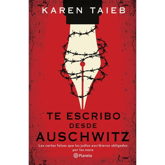 Te Escribo Desde Auschwitz Planeta 9786073903523