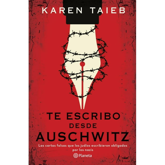 Te Escribo Desde Auschwitz Planeta 9786073903523
