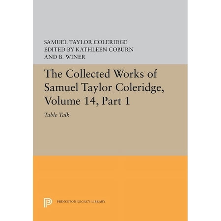 The Collected Works of Samuel Taylor Coleridge Volume 14: Table Talk Part I (Hardcover)