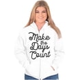 thumbnail image 4 of Make the Days Count Inspirational Zip Hoodie Sweatshirt Women Brisco Brands S, 4 of 6
