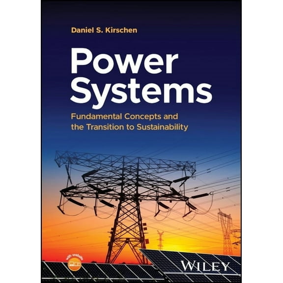 Power Systems: Fundamental Concepts and the Transition to Sustainability, (Hardcover)