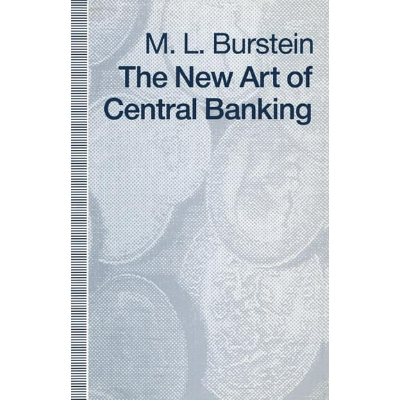 The New Art of Central Banking, (Paperback)