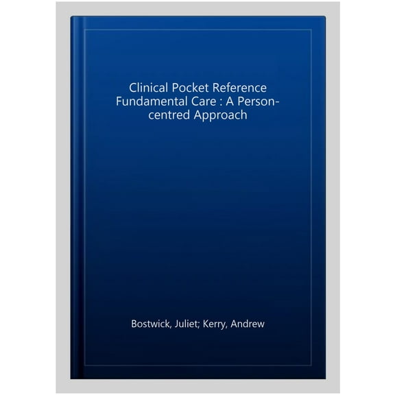 Clinical Pocket Reference Fundamental Care