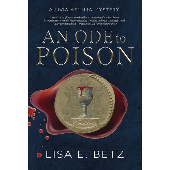 An Ode to Poison: A Livia Aemilia Mystery, (Paperback)