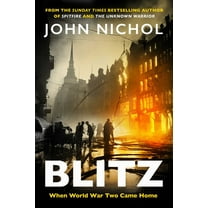 Blitz: When World War Two Came Home, (Hardcover)