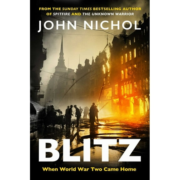 Blitz: When World War Two Came Home, (Hardcover)