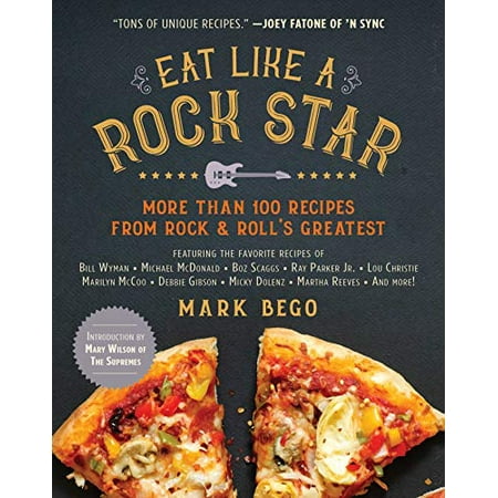Pre-Owned Eat Like a Rock Star: More Than 100 Recipes from Rock & Roll's Greatest (Paperback) 1510760008 9781510760004