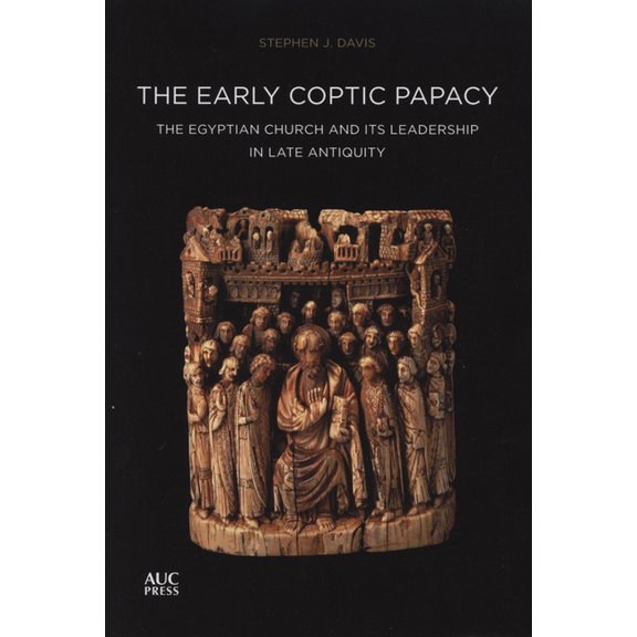 Popes of Egypt The Early Coptic Papacy: The Egyptian Church and Its Leadership in Late Antiquity: The Popes of Egypt, Volume 1, (Paperback)