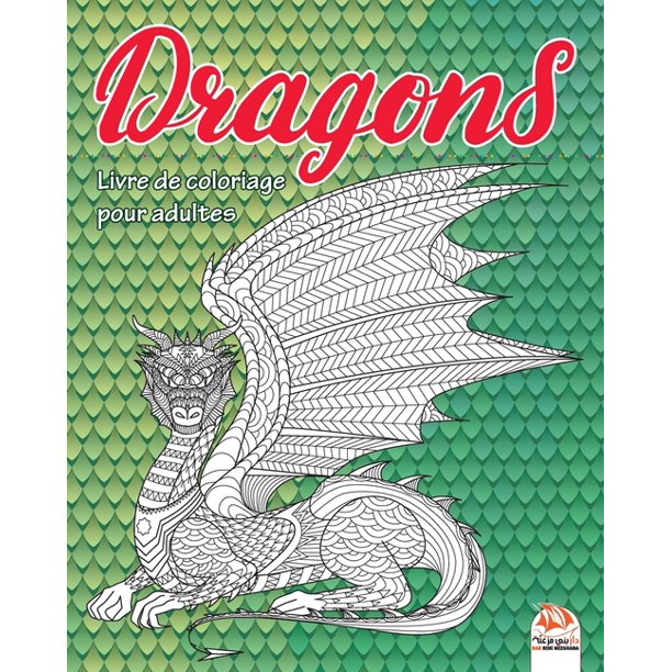 Dragons Dinosaures Dragons Livre De Coloriage Pour Adultes Mandalas Anti Stress 24 Illustrations A Colorier Series 2 Paperback Walmart Com Walmart Com Dragons Dinosaures Dragons Livre De Coloriage Pour Adultes Mandalas Anti Stress 24 Illustrations A Colorier Series 2 Paperback Walmart Com Walmart Com