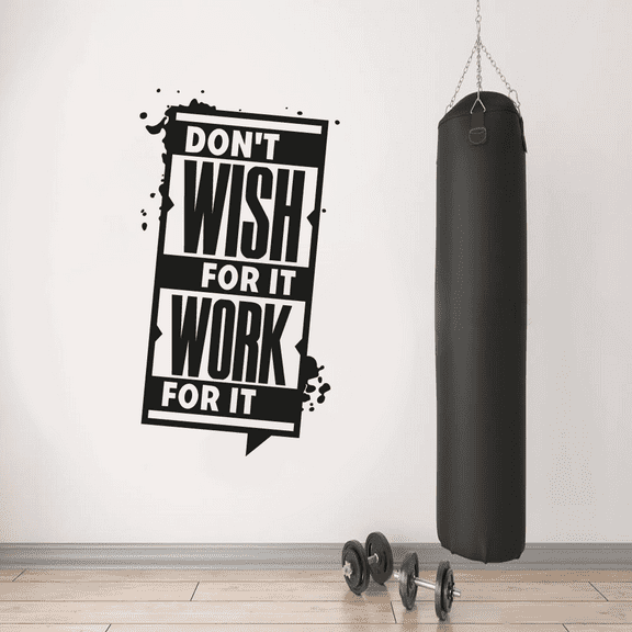 Don't Wish For It Work For It - Workout Motivation Quote Home Gym Wall Decor Fitness Inspiration Vinyl Wall Art Sticker Decal Home Gym Workout Area Exercise Wall Décoration Design Size (10x6 inch)