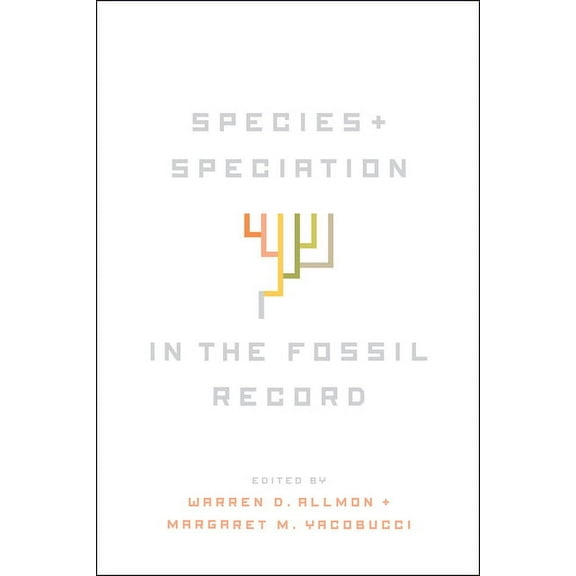 Species and Speciation in the Fossil Record, (Hardcover)