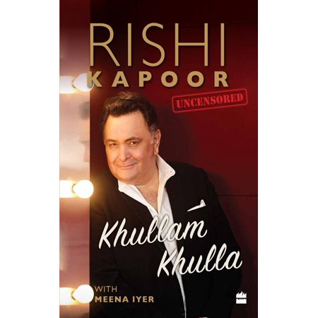 Khullam Khulla: Rishi Kapoor Uncensored - eBook