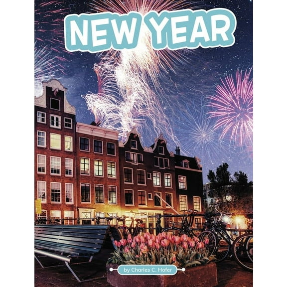 Traditions & Celebrations New Year, (Hardcover)