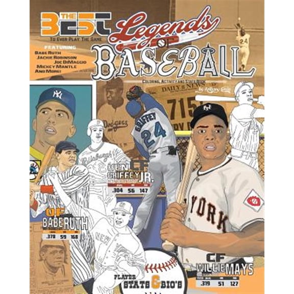 Pre-Owned Legends of Baseball Coloring, Activity and Stats Book for Adults and Kids : Featuring Babe Ruth, Jackie Robinson, Joe Dimaggio, Mickey Mantle and More!