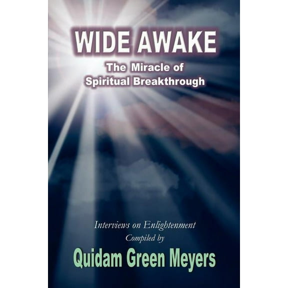Wide Awake: The Miracle of Spiritual Breakthrough, (Paperback)
