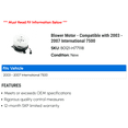 thumbnail image 2 of Blower Motor - Compatible with 2003 - 2007 International 7500 2004 2005 2006, 2 of 2