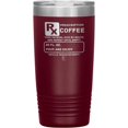 thumbnail image 1 of Prescription Coffee Rx Tumblers 20oz Insulated Tumbler/Maroon, 1 of 1