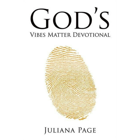 God'S Vibes Matter Devotional: A 30-Day Journey of Renewing Your Mind and Embracing This Season, (Paperback)