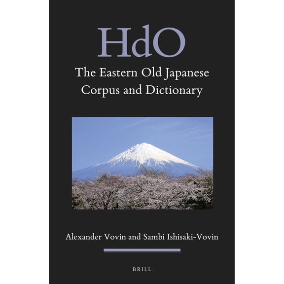 Handbook of Oriental Studies. Section 5  The Eastern Old Japanese Corpus and Dictionary, Book 17, (Hardcover)