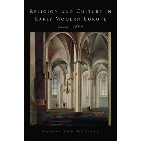 Religion and Culture in Early Modern Europe, 1500-1800, (Hardcover)