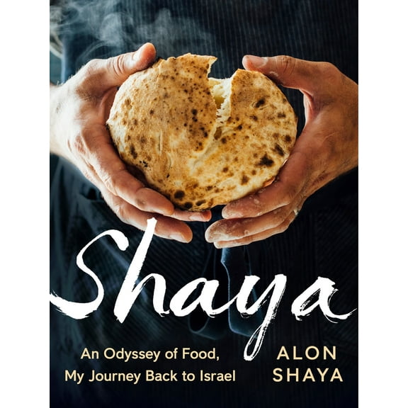 Pre-Owned Shaya: An Odyssey of Food, My Journey Back to Israel: A Cookbook (Hardcover) 0451494164 9780451494160