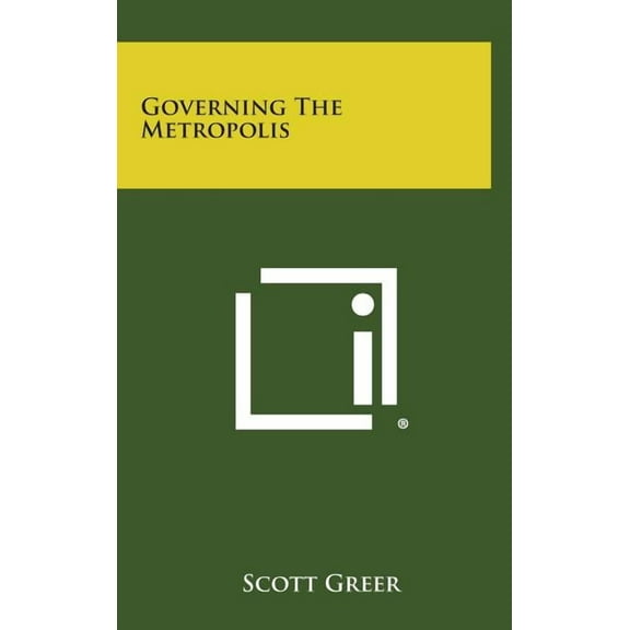 Governing the Metropolis (Hardcover)