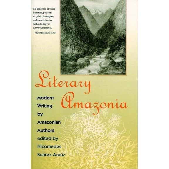 Literary Amazonia : Modern Writing by Amazonian Authors