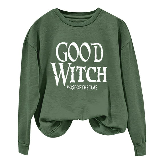 AJHSAKLt Lightweight Hoodies for Women's GOOD WITCH MOST OF THE TIME Lettered Halloween Print Pullover Crew Neck Sweatshirt Crewneck Sweatshirts Women Army Green