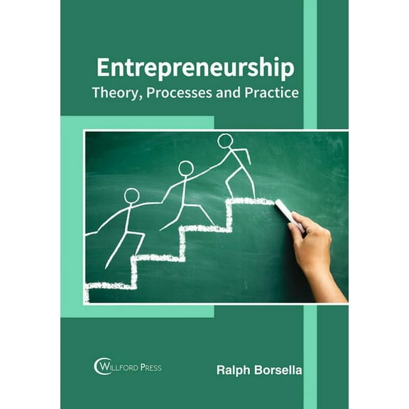 Entrepreneurship: Theory, Processes and Practice, (Hardcover)