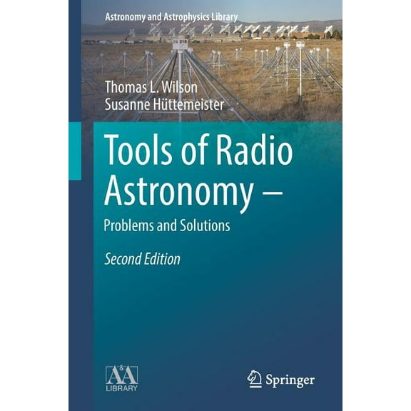 Astronomy and Astrophysics Library Tools of Radio Astronomy - Problems and Solutions, (Paperback)