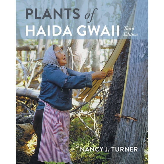 Plants of Haida Gwaii: Third Edition, (Paperback)