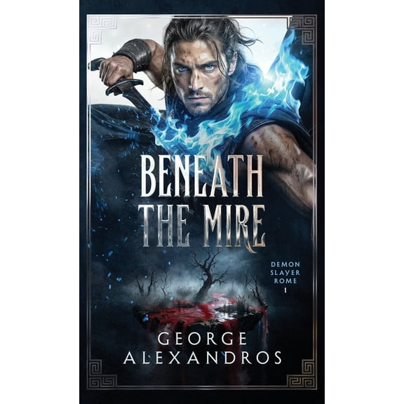 Demon Slayer Rome Beneath the Mire, Book 1, (Paperback)