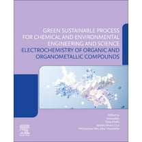 Electrochemistry of Organic and Organometallic Compounds: Green Sustainable Process for Chemical and Environmental Engin, (Paperback)