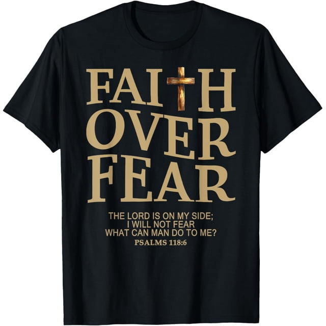 Camiseta Faith Over Fear para mujeres y hombres con cita inspiradora