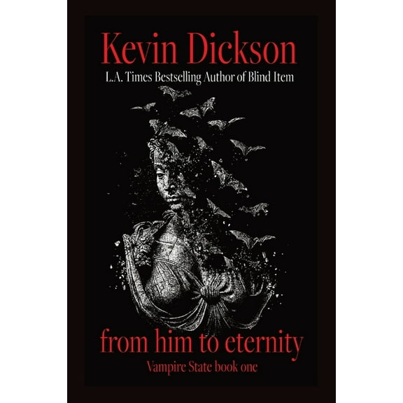Vampire State From Him To Eternity: Vampire State Book One, Book 1, (Paperback)