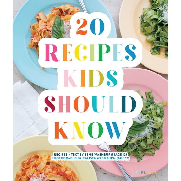 20 Recipes Kids Should Know, (Hardcover)