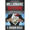 Millionaire Within: Untold Stories from the Internet Underworld [Paperback - Used]