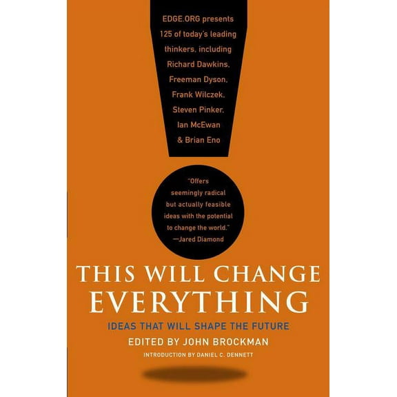 Edge Question This Will Change Everything: Ideas That Will Shape the Future, (Paperback)