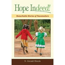 Hope Indeed : Remarkable Stories Of Peacemakers (Paperback)